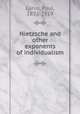 Nietzsche and other exponents of individualism, Carus, Paul, 1852-1919 