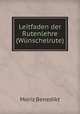 Leitfaden der Rutenlehre (Wunschelrute), Moriz Benedikt 