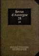 Revue d`Auvergne. 28, 