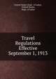 Travel Regulations Effective September 1, 1913, United States Dept . of Labor, United States, Dept. of Labor 