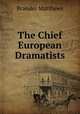 The Chief European Dramatists, Brander Matthews 