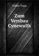 Zum Versbau Cynewulfs, Walter Trapp 