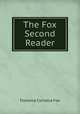 The Fox Second Reader, Florence Cornelia Fox 