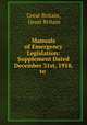 Manuals of Emergency Legislation: Supplement Dated December 31st, 1918, to ., Great Britain, Great Britain 