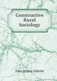 Constructive Rural Sociology, John Morris Gillette 