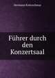 Fuhrer durch den Konzertsaal, Hermann Kretzschmar 