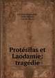 Protesilas et Laodamie: tragedie, Stanislaw Wyspianski 