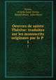 Oeuvres de sainte Thrse: traduites sur les manuscrits originaux par le P .. 1, Teresa 
