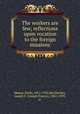 The workers are few; reflections upon vocation to the foreign missions, Manna, Paolo, 1872-1952,McGlinchey, Joseph F. (Joseph Francis), 1882-1959, tr 