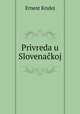 Privreda u Slovenackoj, Ernest Krulej 