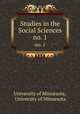 Studies in the Social Sciences. no. 1, University of Minnesota, University of Minnesota 