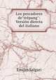 Los pescadores de"trpang": Versin directa del italiano, Emilio Salgari 