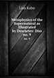 Metaphysics of the Supernatural as Illustrated by Descartes: Diss.. no. 9, Lina Kahn 