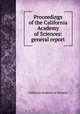 Proceedings of the California Academy of Sciences: general report, California Academy of Sciences 
