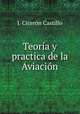 Teoria y practica de la Aviacion, J. Ciceron Castillo 