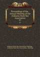 Proceedings of the . Annual Meeting of the Alabama State Bar Association. 37, Alabama State Bar Association Meeting , Alabama State Bar Association, Meeting 