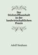 Der Stickstoffhaushalt in der landwirtschaftlichen Praxis, Adolf Neuhaus 
