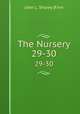 The Nursery. 29-30, John L. Shorey (Firm 