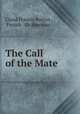 The Call of the Mate, Claud Francis Burton , French & Co Sherman 