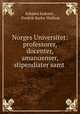 Norges Universitet: professorer, docenter, amanuenser, stipendiater samt ., Asbjorn Isaksen 