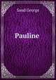 Pauline ., George Sand 