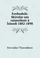 Fer?oabok: Skyrslur um rannsoknir a Islandi 1882-1898, Torvaldur Thoroddsen 