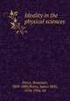Ideality in the physical sciences, Peirce, Benjamin, 1809-1880,Peirce, James Mills, 1834-1906, ed 
