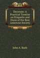 Decorum: A Practical Treatise on Etiquette and Dress of the Best American Society, John A. Ruth 