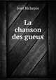 La chanson des gueux, Jean Richepin 