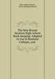The New Bryant & Stratton High-school Book-keeping: Adapted to Use in Business Colleges, and ., Silas Sadler Packard , Henry Beadman Bryant 