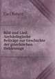 Bild und Lied: Archaologische Beitrage zur Geschichte der griechischen Heldensage, Carl Robert 