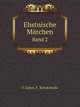 Ehstnische Mrchen. Band 2, F. Kreutzwald 