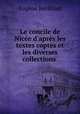 Le concile de Nice d`aprs les textes coptes et les diverses collections ., Eugene Revillout 