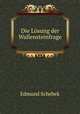 Die Losung der Wallensteinfrage, Edmund Schebek 