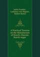 A practical treatise on the manufacture of starch, glucose, starch-sugar and dextrine, Julius Frankel 