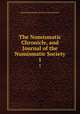 The Numismatic Chronicle, and Journal of the Numismatic Society. 1, Royal Numismatic Society (Great Britain) 