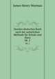 Zweites deutsches Buch nach der natrlichen Methode fr Schule und Haus. bk. 2, James Henry Worman 
