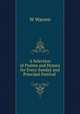 A Selection of Psalms and Hymns for Every Sunday and Principal Festival ., W. Warren 