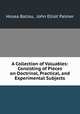 A Collection of Valuables: Consisting of Pieces on Doctrinal, Practical, and Experimental Subjects, Hosea Ballou, John Elliot Palmer 