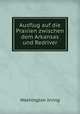 Ausflug auf die Prairien zwischen dem Arkansas und Redriver., Washington Irving 