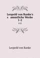Leopold von Ranke`s s ammtliche Werke. 1-2, Leopold von Ranke 
