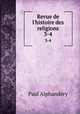 Revue de l`histoire des religions. 3-4, M. Maurice Vernes 