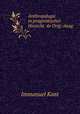Anthropologie in pragmatischer Hinsicht, Immanuel Kant 