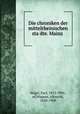 Die chroniken der mittelrheinischen stadte. Mainz, Hegel, Karl, 1813-1901, ed,Wagner, Albrecht, 1850-1909 