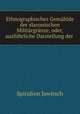 Ethnographisches Gemhlde der slavonischen Militrgrnze, oder, ausfhrliche Darstellung der ., Spiridion Jowitsch 