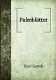 Palmblatter, Karl Gerok 