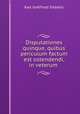 Disputationes quinque, quibus periculum factum est ostendendi, in veterum ., Carl Gottfried Siebelis 