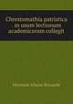 Chrestomathia patristica . in usum lectionum academicarum collegit, Hermann Johann Royaards 