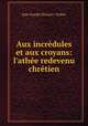 Aux incredules et aux croyans l