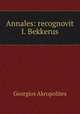 Corpus scriptorum historiae Byzantinae, Georgios Akropolites 